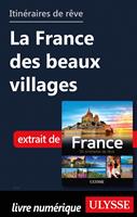   Itin&eacute;raires de r&ecirc;ve - La France des beaux villages