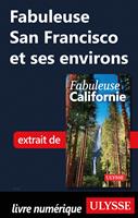 Fabuleuse San Francisco et ses environs