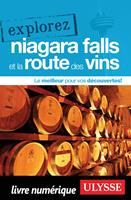   Explorez Niagara Falls et la Route des vins