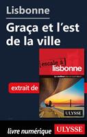   Lisbonne - Gra&ccedil;a et l'est de la ville