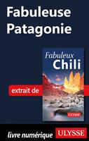 Fabuleuse Patagonie (Chili)