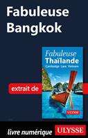   Fabuleuse Bangkok