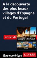 A la découverte des plus beaux villages d'Espagne et du Portugal