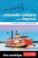   Explorez La Nouvelle-Orléans et les bayous