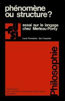   Phénomène ou structure ?