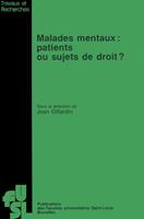 Malades mentaux : Patients ou sujets de droit ?