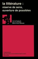 La littérature : Réserve de sens, ouverture de possibles