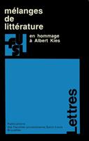   Mélanges de littérature en hommage à Albert Kies