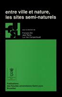   Entre ville et nature, les sites semi-naturels
