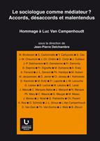   Sociologue comme médiateur ? Accords, désaccords et malentendus