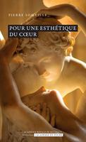 Pour une esthétique du cœur