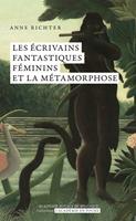   Les écrivains fantastiques féminins et la métamorphose