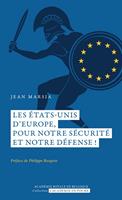   Les États-Unis d’Europe, pour notre sécurité et notre défense !Nouveau livre