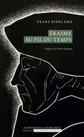   Erasme au fil du temps