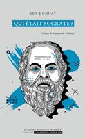   Qui était Socrate ?