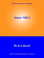   De la libert&eacute;