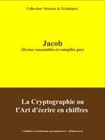   La Cryptographie ou l'Art d'écrire en Chiffres