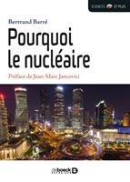   Pourquoi le nucléaire