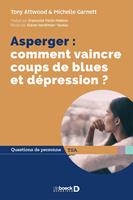   Asperger : comment vaincre coups de blues et dépression ?
