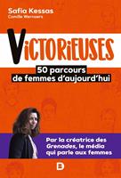   Victorieuses : 50 parcours de femmes d'aujourd'hui