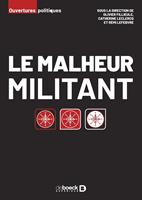   Le malheur militant