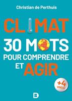   Climat : 30 mots pour comprendre et agir