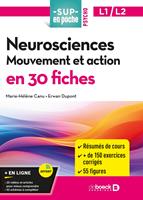 Neurosciences : Mouvement et action en 30 fiches - Licences 1 et 2
