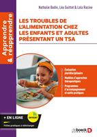   Les troubles de l&rsquo;alimentation chez les enfants et adultes pr&eacute;sentant un TSA