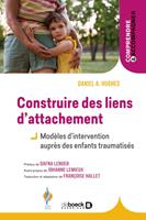   Construire des liens d&rsquo;attachement