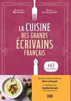   La cuisine des grands &eacute;crivains fran&ccedil;ais