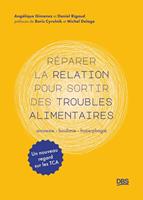   R&eacute;parer la relation pour sortir des troubles alimentaires