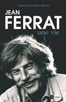   Jean Ferrat, une vie