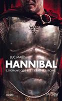   Hannibal - L'homme qui fit trembler Rome