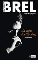   Jacques Brel - La valse à mille rêves