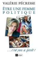   Etre une femme politique...c'est pas si facile