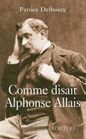   Comme disait Alphonse Allais