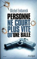   Personne ne court plus vite qu'une balle