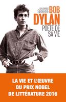   Bob Dylan - Poète de sa vie