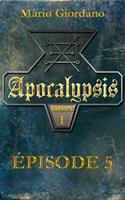   Apocalypsis - &Eacute;pisode 5