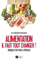   Alimentation - Il faut tout changer !