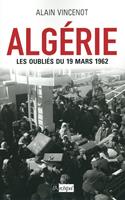   Algérie - Les oubliés du 19 mars 1962