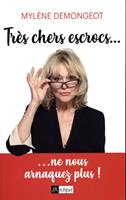   Très chers escrocs...