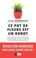   Ce pot de fleurs est un robot