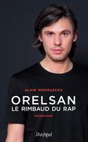   Orelsan, le Rimbaud du rap