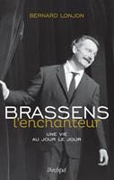   Brassens l'enchanteur - Une vie au jour le jour