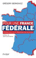   Pour une France fédérale