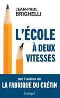   L'école à deux vitesses