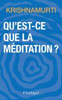   Qu'est-ce que la méditation ?