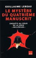   Le mystère du quatrième manuscrit