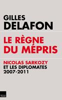   Le règne du mépris